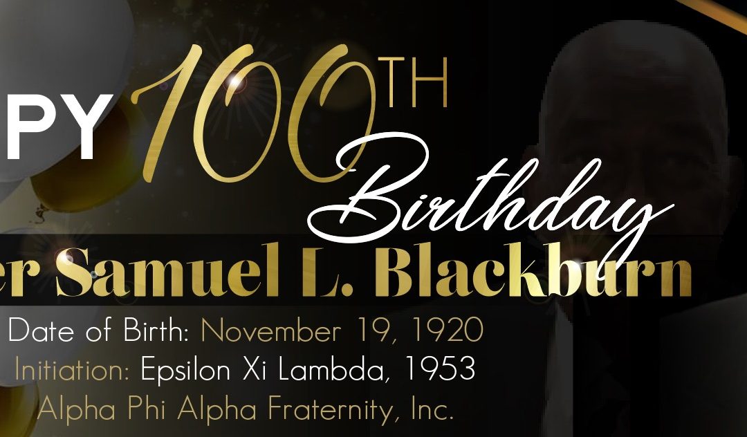 Bro. Samuel Blackburn’s 100th Birthday Celebration